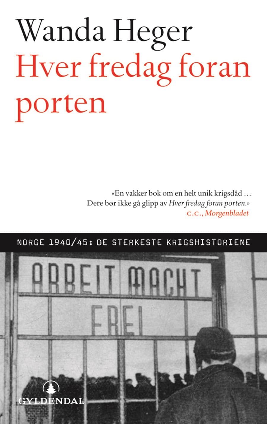 Bokforside: Hver fredag foran porten av Wanda Heger (Gyldendal)